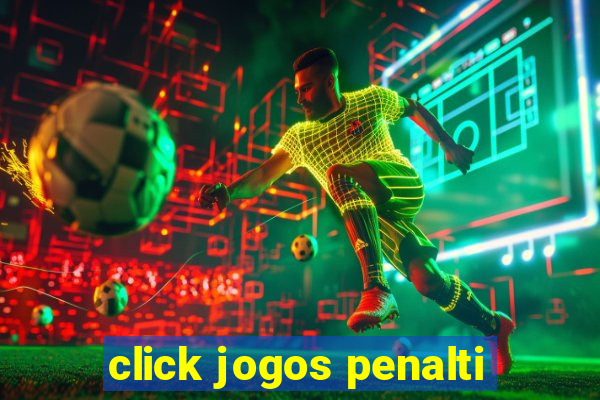 click jogos penalti